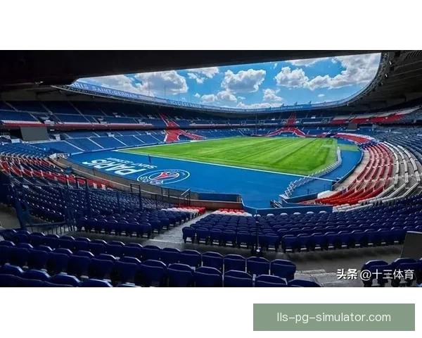 巴黎圣日耳曼收购主场所有权计划遭拒绝 未来方向不明